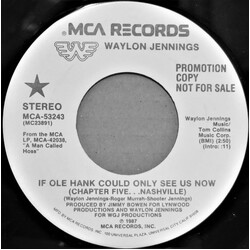 Waylon Jennings If Ole Hank Could Only See Us Now (Chapter Five ... Nashville) USED VINYL 7INCH 45 RPM PROMO STEREO