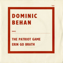 Dominic Behan The Patriot Game / Erin Go Brath USED VINYL 7INCH 45 RPM SINGLE