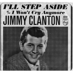 Jimmy Clanton I'll Step Aside / I Won't Cry Anymore USED VINYL 7INCH 45 RPM SINGLE