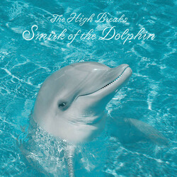 The High Breaks Smirk Of The Dolphin Vinyl LP USED