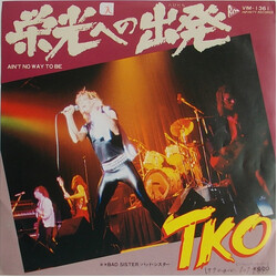 TKO (5) Ain't No Way To Be/Bad Sister USED VINYL 7INCH SINGLE PROMO
