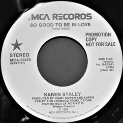 Karen Staley So Good To Be In Love USED VINYL 7INCH 45 RPM PROMO STEREO