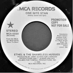 Ethel And The Shameless Hussies One Nite Stan USED VINYL 7INCH 45 RPM PROMO STEREO