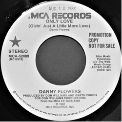 Danny Flowers Only Love USED VINYL 7INCH 45 RPM STEREO