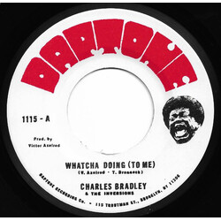 Charles Bradley / The Inversions (3) Whatcha Doing (To Me) USED VINYL 7INCH 45 RPM SINGLE
