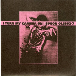 Spoon I Turn My Camera On VINYL 7" USED