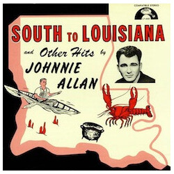 Johnnie Allan South To Louisiana Vinyl LP USED
