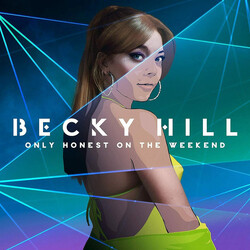 Becky Hill Only Honest On The Weekend Vinyl LP USED
