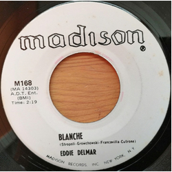 Eddie Delmar Blanche / Love Bells Vinyl 7" USED