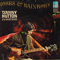 Danny Hutton Monster Shindig / Roses And Rainbows Vinyl 7" USED