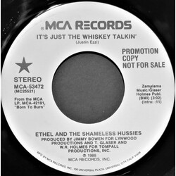 Ethel And The Shameless Hussies It's Just The Whiskey Talkin' USED VINYL 7INCH 45 RPM PROMO STEREO