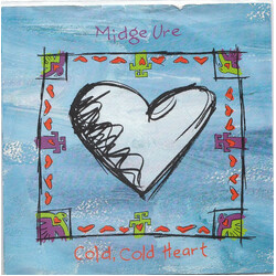 Midge Ure Cold, Cold Heart USED VINYL 7INCH 45 RPM STEREO