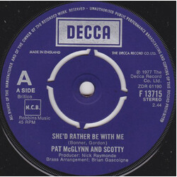 Pat McGlynn's Scotties She'd Rather Be With Me USED VINYL 7INCH 45 RPM STEREO SINGLE