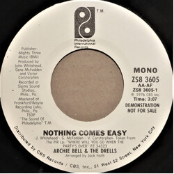 Archie Bell & The Drells Nothing Comes Easy USED VINYL 7INCH 45 RPM PROMO STEREO MONO