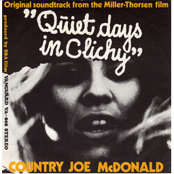 Country Joe McDonald Quiet Days In Clichy VINYL 7" USED