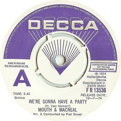 Mouth & MacNeal We're Gonna Have A Party USED VINYL 7INCH 45 RPM SINGLE PROMO