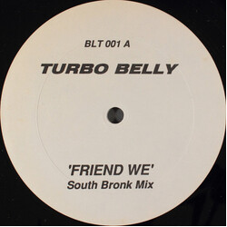 Turbo Belly Friend We USED VINYL 12INCH 33 S RPM