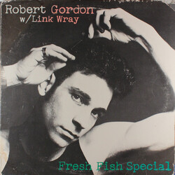 Robert Gordon (2) / Link Wray Fresh Fish Special Vinyl LP USED