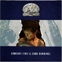 FM (6) Someday (You'll Come Running) USED VINYL 7INCH SINGLE