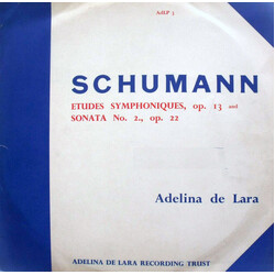 Robert Schumann / Adelina De Lara Etudes Symphoniques, Op.13 - Sonata No. 2., Op.22 Vinyl LP USED