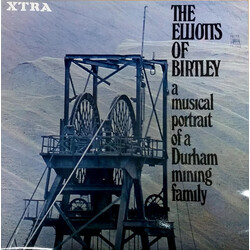 The Elliotts Of Birtley A Musical Portrait Of A Durham Mining Family Vinyl LP USED