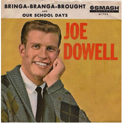 Joe Dowell Bringa-Branga-Brought USED VINYL 7INCH 45 RPM SINGLE