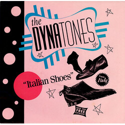 The Dynatones (2) Italian Shoes USED VINYL 7INCH 45 RPM SINGLE PROMO STYRENE STEREO