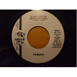 Fabian (6) Ease On In (Into My Life) USED VINYL 7INCH 45 RPM SINGLE PROMO