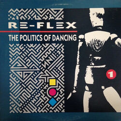 Re-Flex (2) The Politics Of Dancing Vinyl LP USED