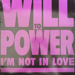 Will To Power I'm Not In Love VINYL 12" USED