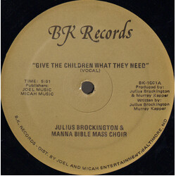 Julius Brockington / Manna Bible Mass Choir Give The Children What They Need USED VINYL 12INCH 33 S RPM