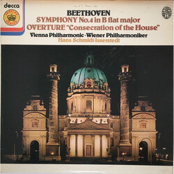 Ludwig van Beethoven / Wiener Philharmoniker / Hans Schmidt-Isserstedt Symphony No.4 in B Flat Major / Overture "Consecration Of The House" Vinyl LP U