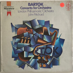 Béla Bartók / The London Philharmonic Orchestra / John Pritchard Concerto For Orchestra Vinyl LP USED