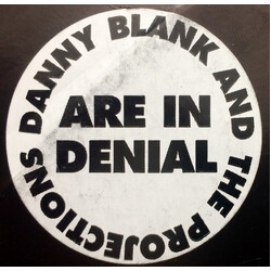 Danny Blank And The Projections Danny Blank And The Projections Are In Denial USED VINYL 12INCH 33 S RPM MINI-ALBUM