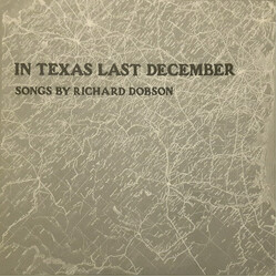 Richard Dobson In Texas Last December Vinyl LP USED