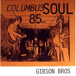 Gibson Bros Columbus Soul 85 Vinyl LP USED