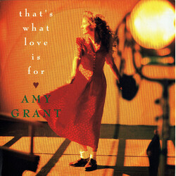 Amy Grant That's What Love Is For USED VINYL 7INCH SINGLE