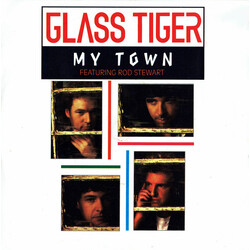 Glass Tiger / Rod Stewart My Town USED VINYL 7INCH SINGLE