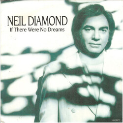 Neil Diamond If There Were No Dreams USED VINYL 7INCH
