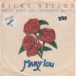 Ricky Nelson (2) Hello Mary Lou (Goodbye Heart) USED VINYL 7INCH REISSUE