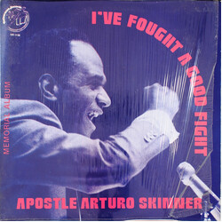 Apostle Arturo Skinner I’ve Fought A Good Fight Vinyl LP USED