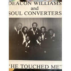 Deacon Williams And Soul Converters He Touched Me Vinyl LP USED