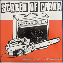 Scared Of Chaka Crossing With Switchblades Vinyl LP USED
