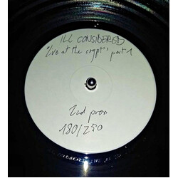 Ill Considered Live At The Crypt Part 1 Vinyl LP USED