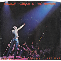 Graham Parker And The Rumour Hey Lord, Don't Ask Me Questions USED VINYL 7INCH 45 RPM SINGLE