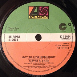 Sister Sledge Got To Love Somebody USED VINYL 7INCH 45 RPM SINGLE