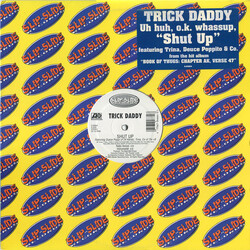 Trick Daddy Shut Up VINYL 12" USED