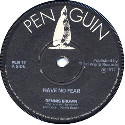 Dennis Brown Have No Fear USED VINYL 7INCH SINGLE 45 RPM