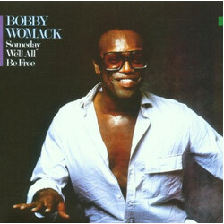 Bobby Womack Someday We'll All Be Free Vinyl LP USED