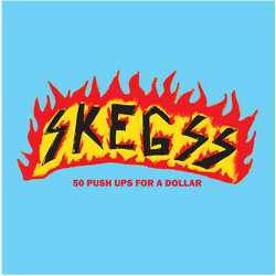 Skegss 50 Push Ups For A Dollar USED VINYL 12INCH 45 RPM EP LIMITED EDITION SPECIAL EDITION